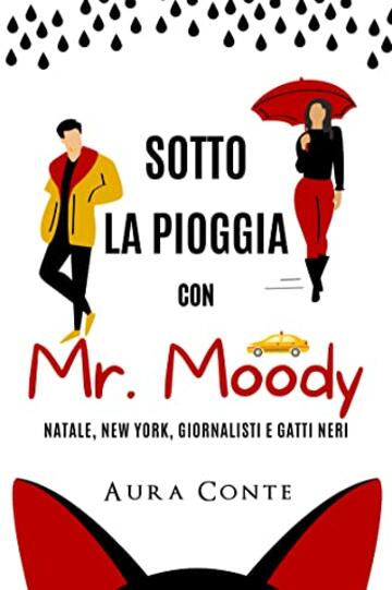 Sotto la pioggia con Mr. Moody (Mr. & Miss Vol. 4)